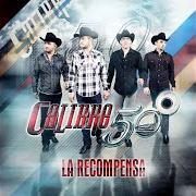 The lyrics CUANDO EL SOL SE VA of CALIBRE 50 is also present in the album La recompensa (2013)