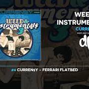 The lyrics FERRARI FLATBED of CURREN$Y is also present in the album Weed & instrumentals 3 (2018)