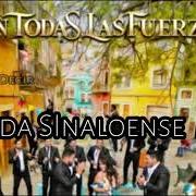 The lyrics SI CRUZAS LA PUERTA of BANDA SINALOENSE MS DE SERGIO LIZARRAGA is also present in the album Con todas las fuerzas (2018)