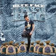 The lyrics BLEED IT of BLUEFACE is also present in the album Dirt bag (2019)