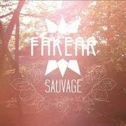 The lyrics LA LUNE ROUSSE of FAKEAR is also present in the album Sauvage (2014)