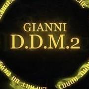 The lyrics ARÈNE of GIANNI is also present in the album D.D.M 2 (2019)