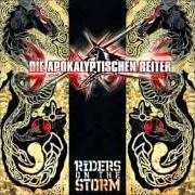 The lyrics REVOLUTION of DIE APOKALYPTISCHEN REITER is also present in the album Riders on the storm (2006)