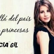 The lyrics BEYOND THE PRINCESSES' LAND of LUCÍA GIL is also present in the album Más allá del país de las princesas (2013)