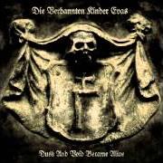 The lyrics UNQUIET THOUGHTS of DIE VERBANNTEN KINDER EVAS is also present in the album Dusk and void became alive (2006)