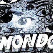 The lyrics MONDOMONO of DIECI is also present in the album Mondomono (2004)