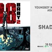 The lyrics SHADOWS of YOUNGBOY NEVER BROKE AGAIN is also present in the album 38 baby 2 (2020)