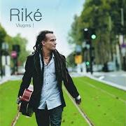 The lyrics UN PÈRE of RIKÉ is also present in the album Vivons ! (2007)