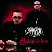 The lyrics DAMELO of CROOKED STILO is also present in the album Malhablados (2007)
