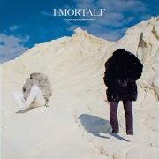The lyrics I MORTALI of COLAPESCEDIMARTINO is also present in the album I mortali² (2021)