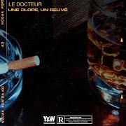 The lyrics NIÉE of LE DOCTEUR is also present in the album Une clope, un reuvé - ep (2020)