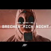 The lyrics BRECHEN MICH NICHT of KOOL SAVAS is also present in the album Brechen mich nicht (2020)