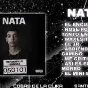 The lyrics WAXESITO of NATANAEL CANO is also present in the album Nata (2021)