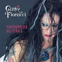 The lyrics TRY of GIPSY FIORUCCI is also present in the album Protagonista del finale (2020)