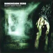 The lyrics THROUGH THE VIRGIN SKY of DIMENSION ZERO is also present in the album Silent night fever (2001)