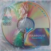 The lyrics IMAGINASTE of JHAY CORTEZ is also present in the album Famouz (reloaded) (2020)