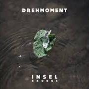 The lyrics ADIEU of DREHMOMENT is also present in the album Insel exodus (2020)