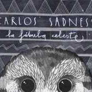 The lyrics AU REVOIR of CARLOS SADNESS is also present in the album Ciencias celestes (2012)