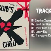 The lyrics TRUST FUND BABY of TOMORROW X TOGETHER is also present in the album Minisode 2: thursday's child (2022)
