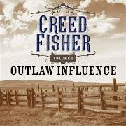 The lyrics I NEVER GO AROUND MIRRORS of CREED FISHER is also present in the album Outlaw influence vol. 1 (2020)