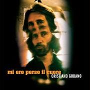 The lyrics MA IL CUORE BATTE of CRISTIANO GODANO is also present in the album Mi ero perso il cuore (2020)