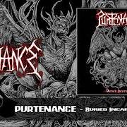 The lyrics WRAPPED IN LAMENTATION of PURTENANCE is also present in the album Buried incarnation (2020)