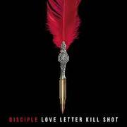 The lyrics KINGDOM COME of DISCIPLE is also present in the album Love letter kill shot (2020)