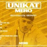 The lyrics MEIN KOPF of MERO is also present in the album Unikat (2019)