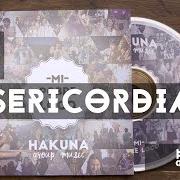 The lyrics TU MISERICORDIA of HAKUNA GROUP MUSIC is also present in the album Mi pobre loco (2017)