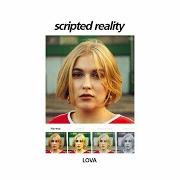 The lyrics SCRIPTED REALITY of LOVA is also present in the album Scripted reality (2018)