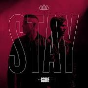 The lyrics STAY of SCORE (THE) is also present in the album Stay (2019)