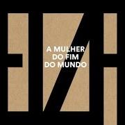 The lyrics LUZ VERMELHA of ELZA SOARES is also present in the album A mulher do fim do mundo (2015)