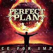 The lyrics DEVIL'S GOT THE BLUES of PERFECT PLAN is also present in the album Brace for impact (2022)