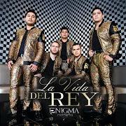 The lyrics NO TE HAGAS LA FUERTE of ENIGMA NORTEÑO is also present in the album La vida del rey (2015)