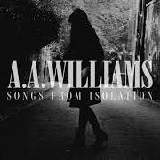 The lyrics CREEP of A.A. WILLIAMS is also present in the album Songs from isolation (2021)