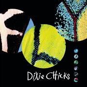 The lyrics HEARTBREAK TOWN of DIXIE CHICKS is also present in the album Fly (1998)