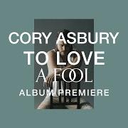 The lyrics NOTHING MORE THAN YOU of CORY ASBURY is also present in the album To love a fool (2020)