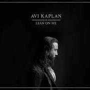The lyrics CHAINS (ALT VERSION) of AVI KAPLAN is also present in the album Lean on me (2020)