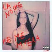 The lyrics TIED UP of JUICY BAE is also present in the album La noche ke me muera (2020)