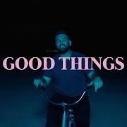 Good things