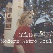 The lyrics SO MUCH MORE of MIU is also present in the album Modern retro soul (2019)