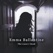 The lyrics THE LOVE I SEEK of EMMA BALLANTINE is also present in the album Tourist (2015)