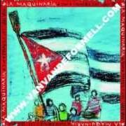 The lyrics YO NO LE TEMO A LA VIDA of JUAN FORMELL Y LOS VAN VAN is also present in the album La maquinaria (2011)