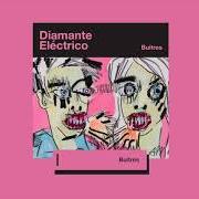 The lyrics MÉRIDA of DIAMANTE ELÉCTRICO is also present in the album Buitres (2018)