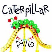 The lyrics CATERPILLAR of DAVID SHAWTY is also present in the album Caterpillar (2021)