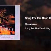 The lyrics QUEEN OF SNOWS of AERIUM (THE) is also present in the album Song for the dead king (2004)