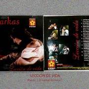 The lyrics TE LLEVAS TODO AMOR of LOS KJARKAS is also present in the album Lección de vida (2001)