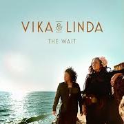 The lyrics I MISS YOU IN THE NIGHT of VIKA & LINDA is also present in the album The wait (2021)