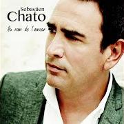 The lyrics A TRAVERS TOI of SÉBASTIEN EL CHATO is also present in the album Au nom de l'amour (2016)