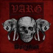 The lyrics NICHTS ZU FÜRCHTEN of VARG is also present in the album Wolfskult (2011)